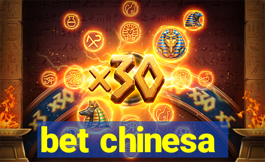bet chinesa